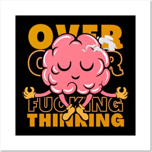 Over Thinking Funny Posters and Art